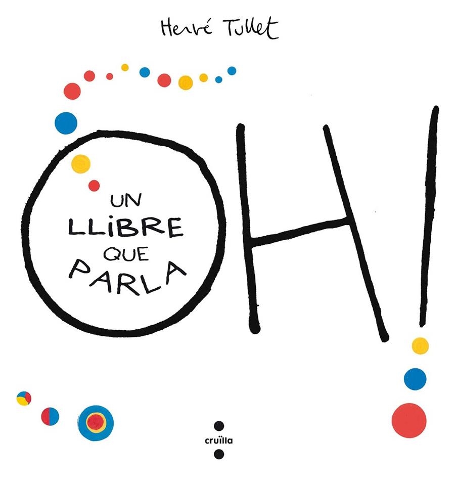 OH! UN LLIBRE QUE PARLA | 9788466143301 | TULLET, HERVÉ