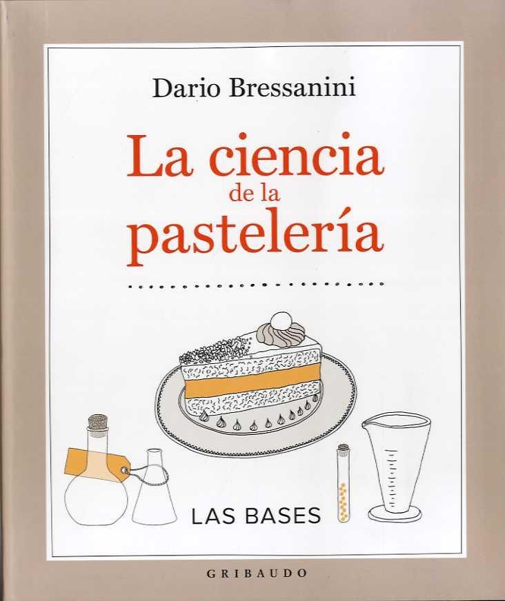 CIENCIA DE LA PASTELERÍA, LA | 9788417127077 | BRESSANINI, DARIO