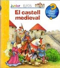 CASTELL MEDIEVAL, EL QUE? JUNIOR | 9788484233541 | TRAPP, KYRIMA