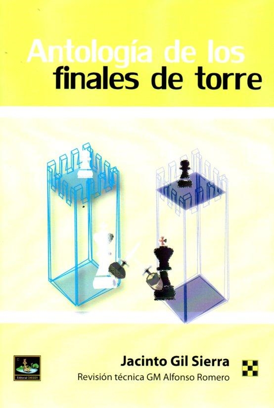 ANTOLOGIA DE LOS FINALES DE TORRE | 9788494344718 | GIL SIERRA,JACINTO