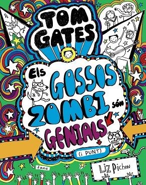 TOM GATES 11 - ELS GOSSOS ZOMBI SÓN GENIALS (I PUNT) | 9788499068459 | PICHON, LIZ