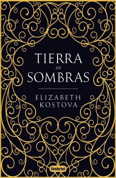 TIERRA DE SOMBRAS | 9788492915965 | KOSTOVA, ELIZABETH