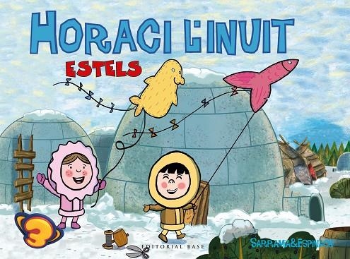 HORACI L'INUIT. ESTELS | 9788417183134 | SARRAMIA, OSCAR / ESPINACH, ANNA