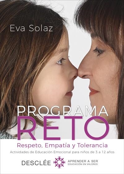 PROGRAMA RETO. RESPETO, EMPATÍA Y TOLERANCIA. ACTIVIDADES DE EDUCACIÓN EMOCIONAL | 9788433029270 | SOLAZ SOLAZ, EVA