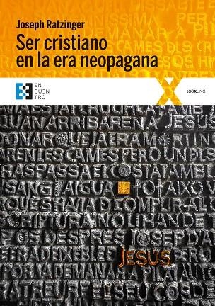 SER CRISTIANO EN LA ERA NEOPAGANA | 9788490551899 | RATZINGER, JOSEPH