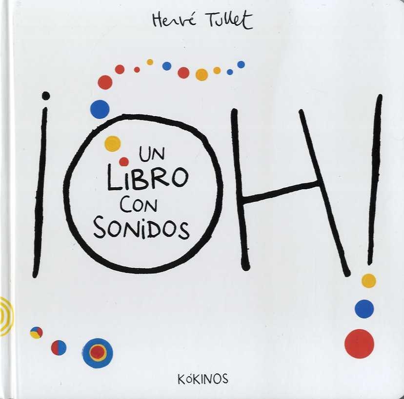 ¡OH! UN LIBRO CON SONIDOS | 9788416126958 | TULLET, HERVÉ