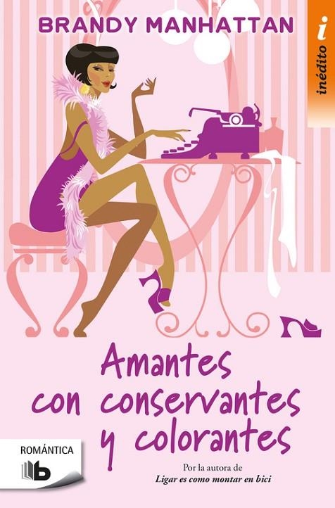 AMANTES CON CONSERVANTES Y COLORANTES | 9788490704097 | MANHATTAN,BRANDY