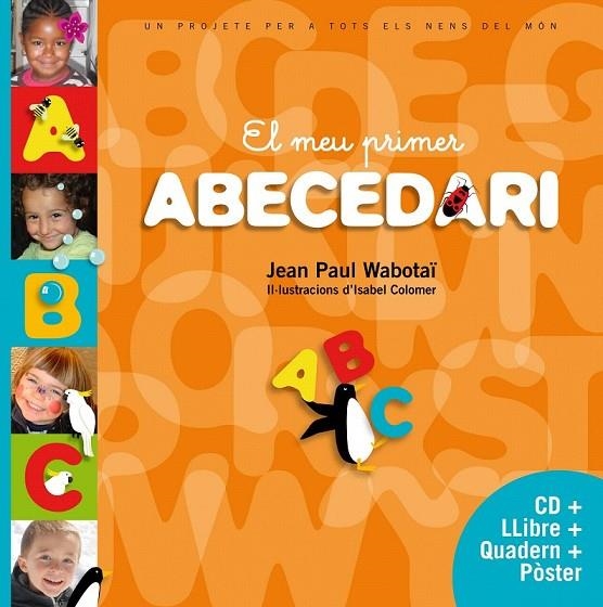 MEU PRIMER ABECEDARI, EL (+CD) | 9788415697893 | WABOTAI, JEN PAUL/COLOMER, ISABEL IL