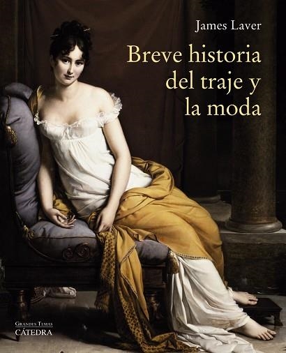 BREVE HISTORIA DEL TRAJE Y LA MODA | 9788437637280 | LAVER, JAMES