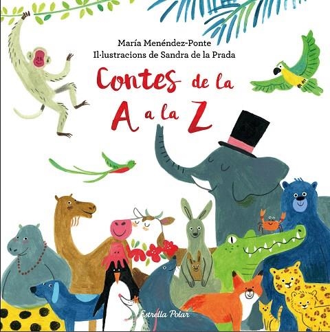 CONTES DE LA A A LA Z | 9788491373360 | MENÉNDEZ-PONTE CRUZAT, MARÍA