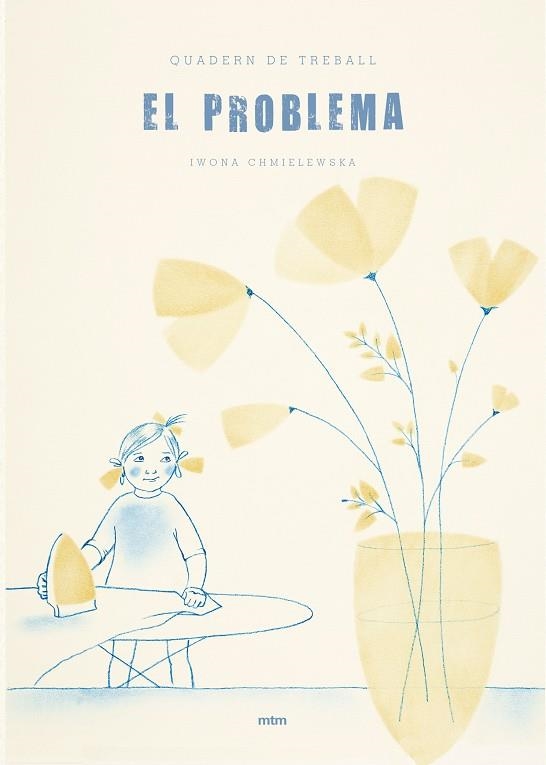 EL PROBLEMA. QUADERN DE TREBALL | 9788417165024 | CHMIELEWSKA, IWONA