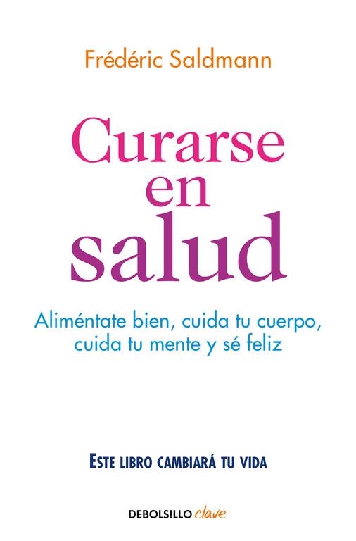 CURARSE EN SALUD | 9788466341561 | FRÉDÉRIC SALDMANN