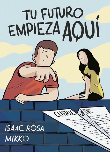 TU FUTURO EMPIEZA AQUÍ | 9788416588282 | ISAAC ROSA/MIKKO