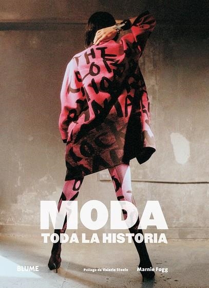 MODA. TODA LA HISTORIA | 9788416965830 | FOGG, MARNIE / STEELE, VALERIE