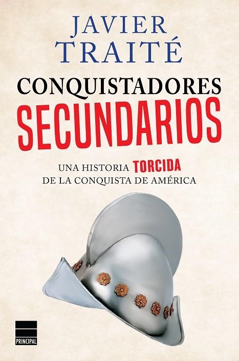 CONQUISTADORES SECUNDARIOS | 9788416223305 | TRAITÉ, JAVIER