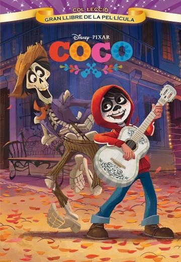 COCO. GRAN LLIBRE DE LA PEL.LÍCULA | 9788491373087 | DISNEY