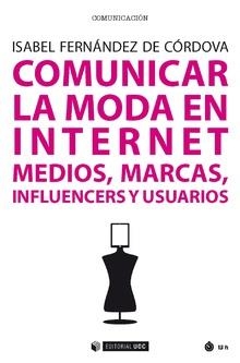 COMUNICAR LA MODA EN INTERNET | 9788491168591 | FERNÁNDEZ DE CÓRDOVA, ISABEL