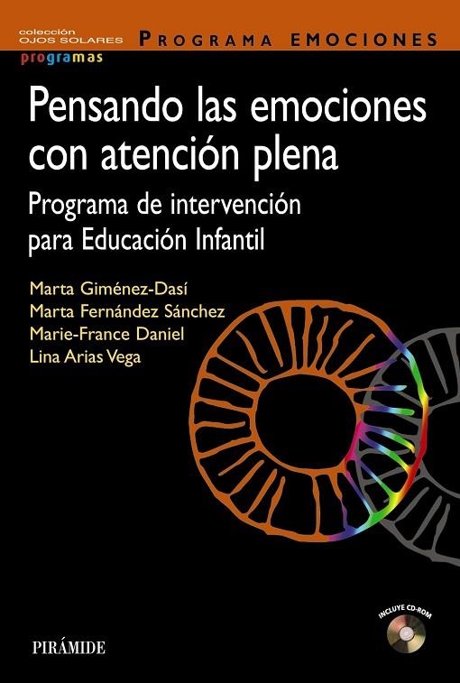 PENSANDO LAS EMOCIONES CON ATENCIÓN PLENA | 9788436838480 | GIMÉNEZ-DASÍ, MARTA / FERNÁNDEZ SÁNCHEZ, MARTA / DANIEL, MARIE-FRANCE / ARIAS VEGA, LINA