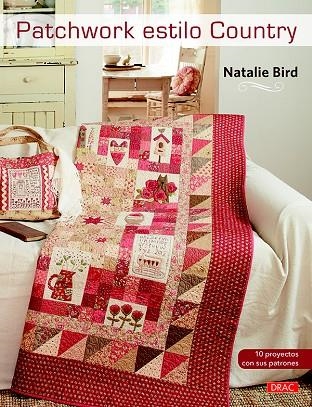 PATCHWORK ESTILO COUNTRY | 9788498745788 | BIRD, NATALIE