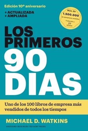 LOS PRIMEROS 90 DÍAS | 9788494606618 | WATKINS, MICHAEL D.