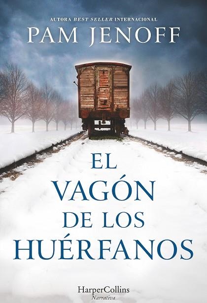 EL VAGÓN DE LOS HUÉRFANOS | 9788491391715 | JENOFF, PAM