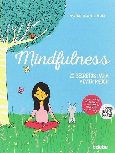 MINDFULNESS: 20 SECRETOS PARA VIVIR MEJOR | 9788468331386 | LOCATELLI,MARINE