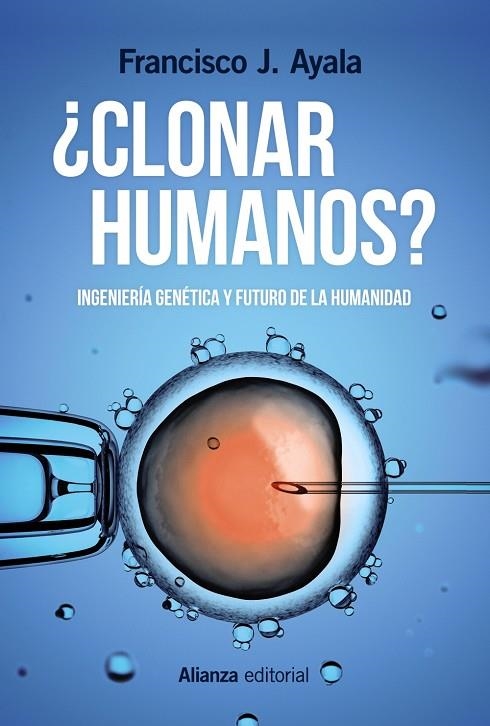 ¿CLONAR HUMANOS? | 9788491048916 | AYALA, FRANCISCO J.