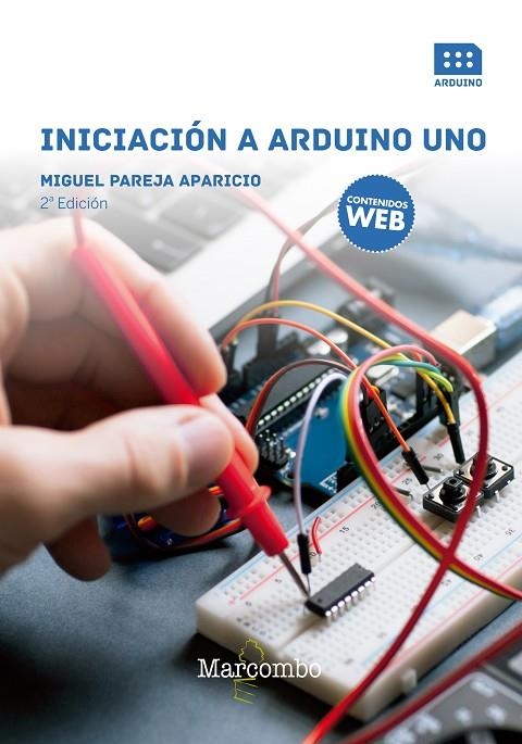 INICIACIÓN A ARDUINO UNO 2ªED | 9788426725547 | PAREJA APARICIO, MIGUEL