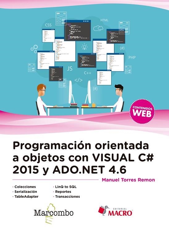 PROGRAMACIÓN ORIENTADA A OBJETOS CON VISUAL C# 2015 Y ADO.NET 4.6 | 9788426725493 | TORRES REMON, MANUEL