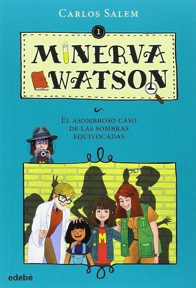 EL ASOMBROSO CASO DE LAS SOMBRAS EQUIVOCADAS N1 | 9788468333540 | SALEM,CARLOS