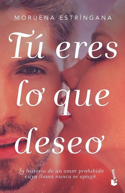 TÚ ERES LO QUE DESEO | 9788408177494 | ESTRÍNGANA, MORUENA