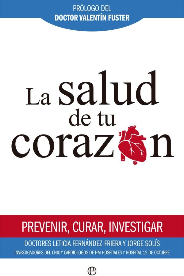 LA SALUD DE TU CORAZÓN | 9788491641704 | FERNÁNDEZ-FRIERA, LETICIA / SOLÍS, JORGE