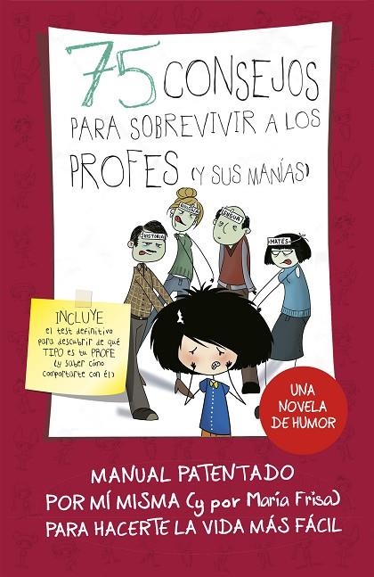 75 CONSEJOS PARA SOBREVIVIR A LOS PROFES (Y SUS MANÍAS) (SERIE 75 CONSEJOS 9) | 9788420486437 | MARÍA FRISA