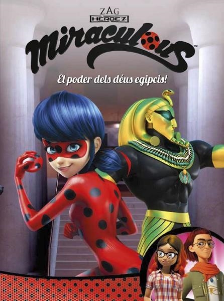 EL PODER DELS DÉUS EGIPCIS! (MIRACULOUS [PRODIGIOSA LADYBUG]. CÒMIC) | 9788448849122 | VV.AA.