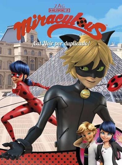 ¡CAT NOIR POR DUPLICADO! (MIRACULOUS [PRODIGIOSA LADYBUG]. CÓMIC) | 9788448849139 | VV. AA.