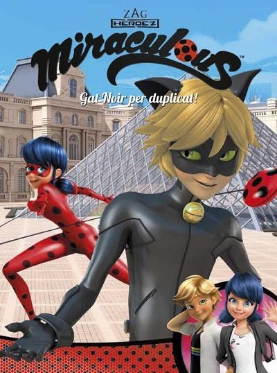 GAT NOIR PER DUPLICAT! (MIRACULOUS [PRODIGIOSA LADYBUG]. CÒMIC) | 9788448849146 | VV.AA.