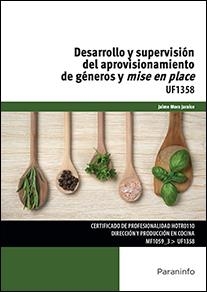 DESARROLLO Y SUPERVISIÓN DEL APROVISIONAMIENTO DE GÉNEROS Y MISE EN PLACE | 9788428397261 | MORA JARAICE, JAIME