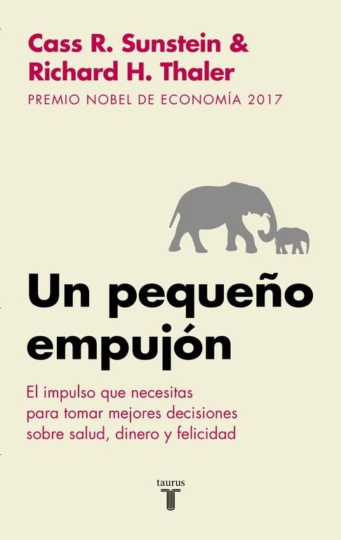 UN PEQUEÑO EMPUJÓN | 9788430606849 | RICHARD H. THALER/CASS R. SUNSTEIN