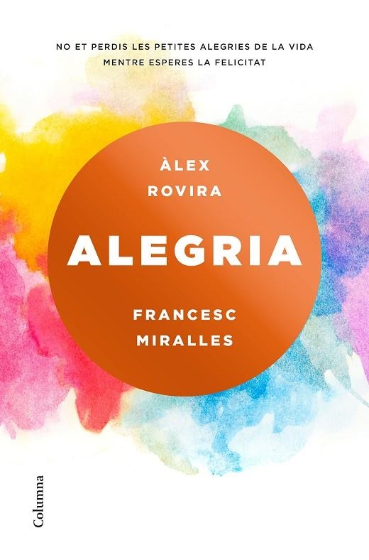 ALEGRIA | 9788466423243 | MIRALLES, FRANCESC / ROVIRA CELMA, ÁLEX