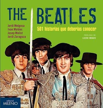 THE BEATLES. 501 HISTORIAS QUE DEBERÍAS CONOCER | 9788497437851 | MELGOSA OLMEDO, JORDI / MOLDES VALLEJO, IVAN / MOLIST DIAZ, JOSEP / ZARAGOZA MORALES, JORDI