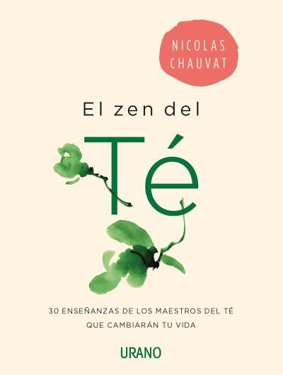 EL ZEN DEL TÉ | 9788416720071 | CHAUVAT, NICOLAS