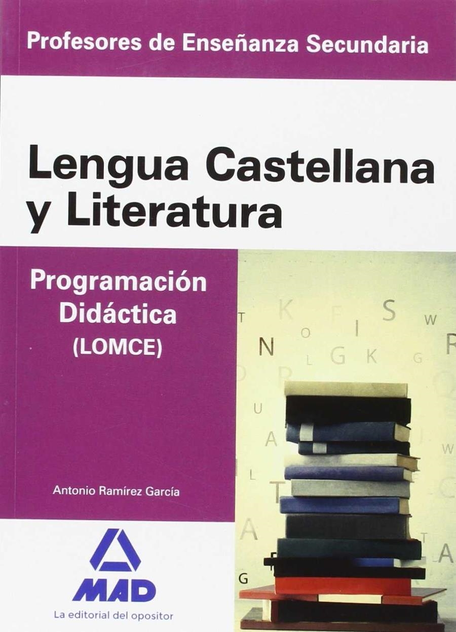 CUERPO DE PROFESORES DE ENSEÑANZA SECUNDARIA. LENGUA CASTELLANA Y LITERATURA. PR | 9788490939994 | RAMÍREZ GARCÍA, ANTONIO