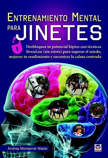 ENTRENAMIENTO MENTAL PARA JINETES | 9788416676422 | MONSARRAT WALDO, ANDREA