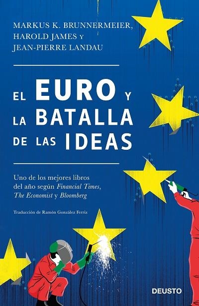 EL EURO Y LA BATALLA DE LAS IDEAS | 9788423428847 | BRUNNERMEIER, MARKUS K. / JAMES, HAROLD / LANDAU, JEAN-PIERRE