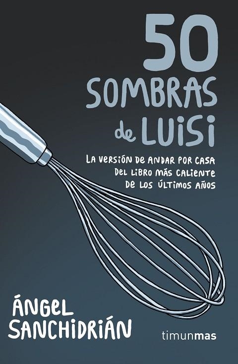 50 SOMBRAS DE LUISI | 9788445004975 | SANCHIDRIÁN, ÁNGEL