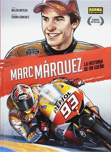 MARC MARQUEZ LA HISTORIA DE UN SUEÑO EDICION ESPECIAL CATAL | 9788467926149 | ORTEGA,BELEN/SANCHEZ,ISIDRO