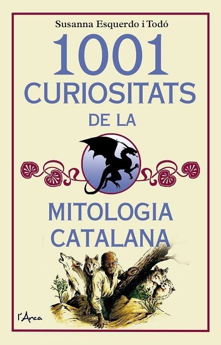 1001 CURIOSITATS DE LA MITOLOGIA CATALANA | 9788494650567 | ESQUERDO, SUSANNA