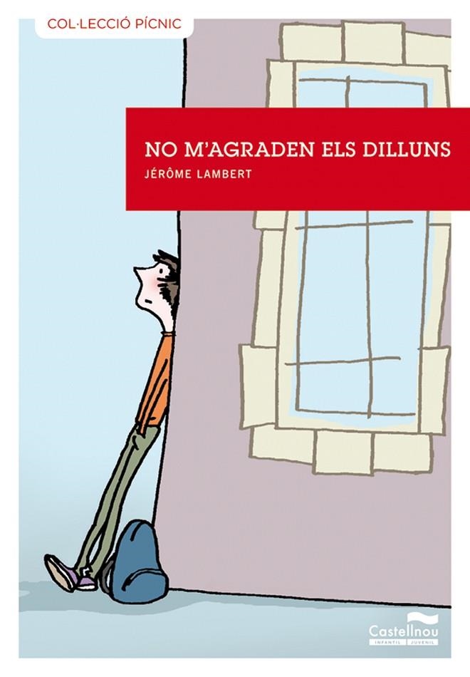 NO M'AGRADEN ELS DILLUNS | 9788415206040 | LAMBERT, JÉROME