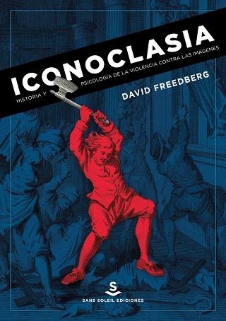 ICONOCLASIA | 9788494735431 | FREEDBERG, DAVID