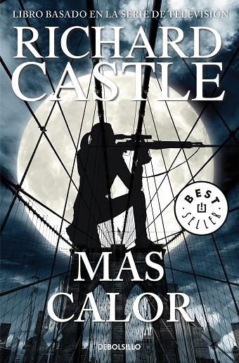 MÁS CALOR (SERIE CASTLE 8) | 9788466342827 | RICHARD CASTLE